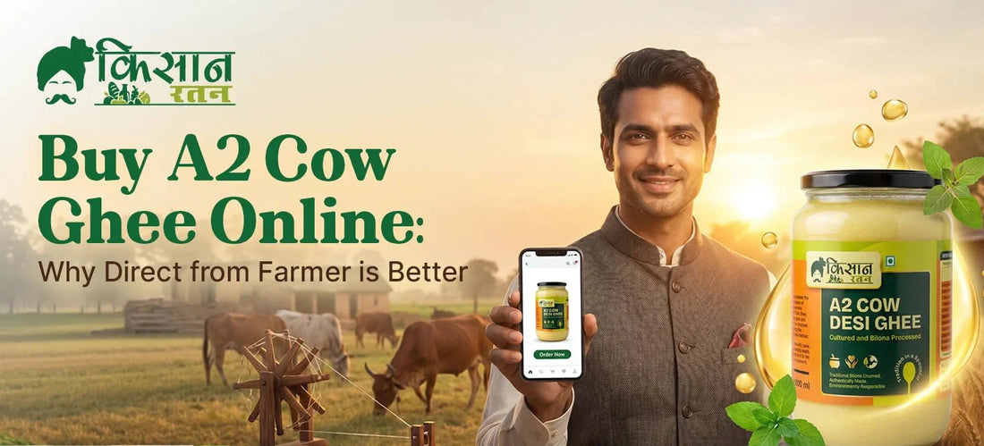Buy A2 Cow Ghee Online: Why Direct from Farmer is Better - kissanratan