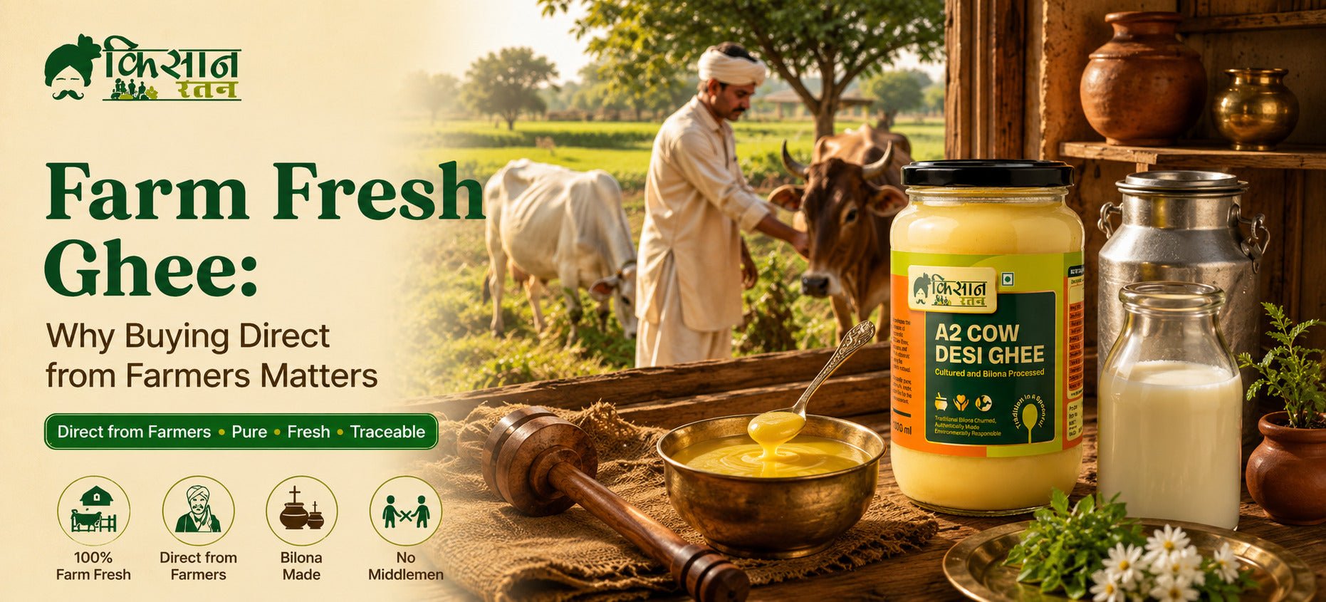 Farm Fresh Ghee: Why Buying Direct from Farmers Matters - kissanratan